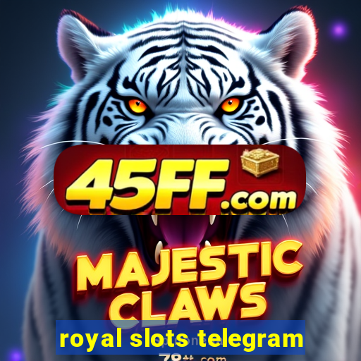royal slots telegram